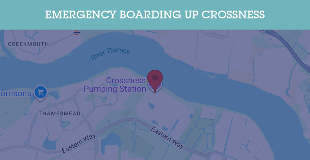 Emergency Boarding Up Services in Crossness - SE postcode