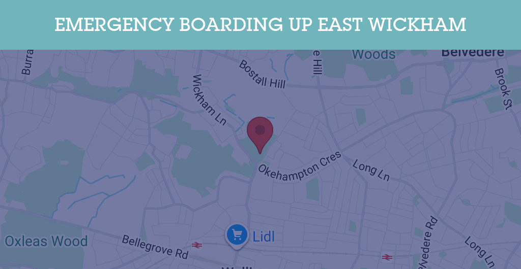 Emergency Boarding Up Services in East Wickham - SE postcode
