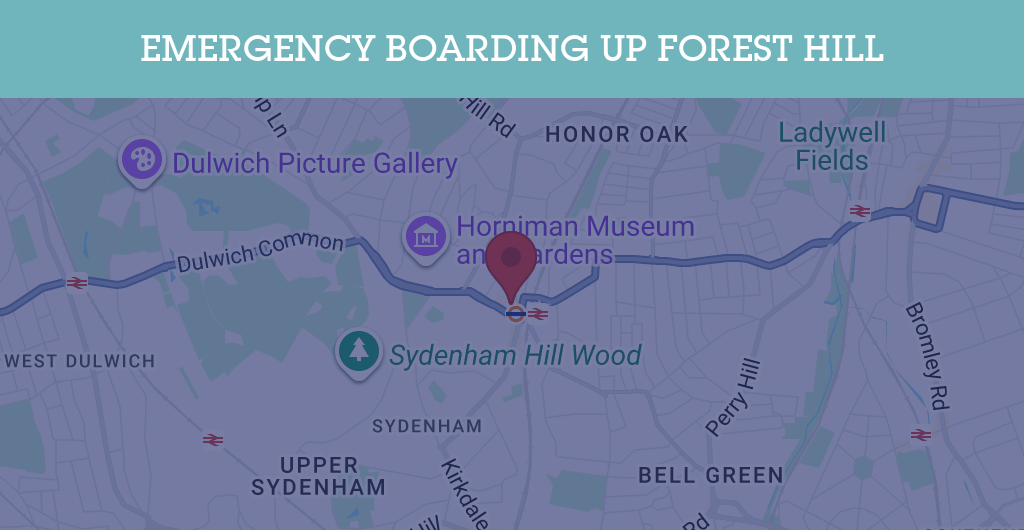 Emergency Boarding Up Services in Forest Hill - SE postcode