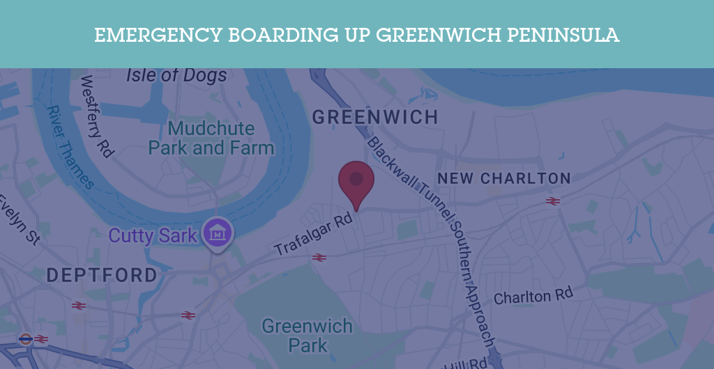 Emergency Boarding Up Services in Greenwich Peninsula - SE postcode