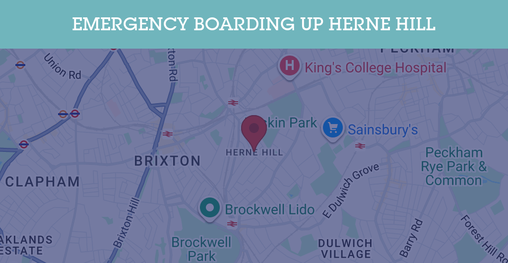 Emergency Boarding Up Services in Herne Hill - SE postcode