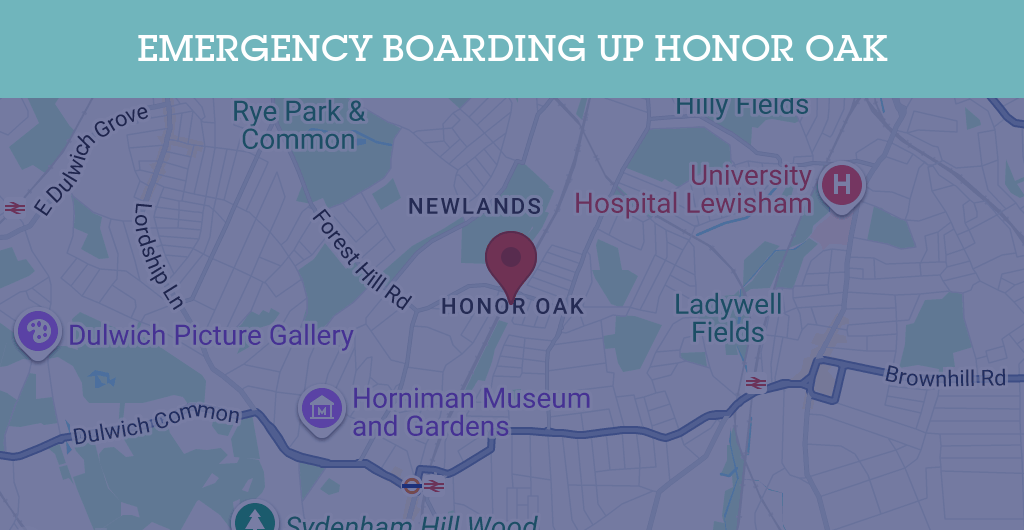 Emergency Boarding Up Services in Honor Oak - SE postcode