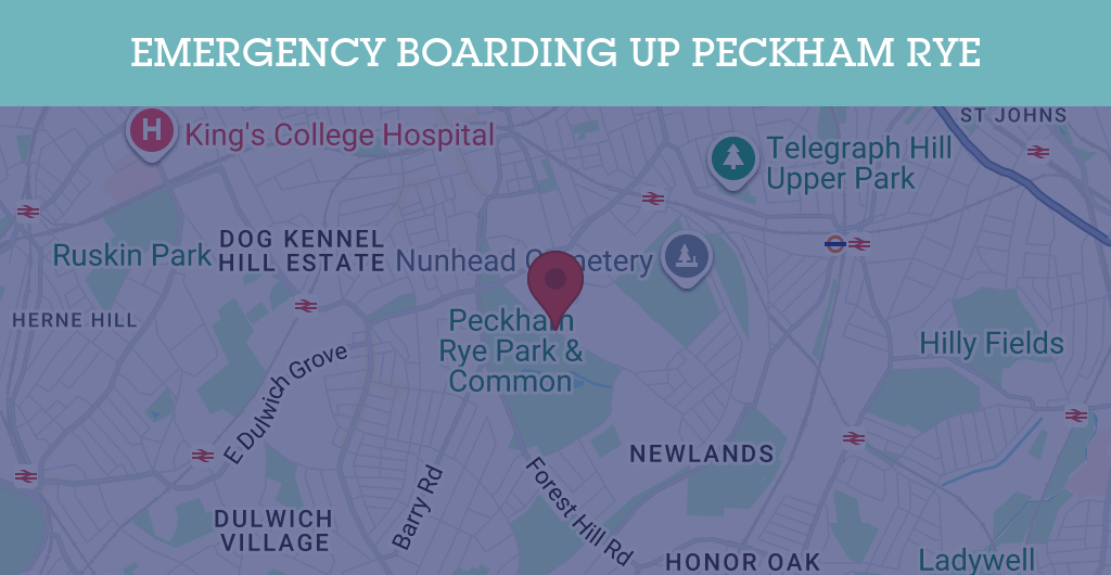 Emergency Boarding Up Services in Peckham Rye - SE postcode