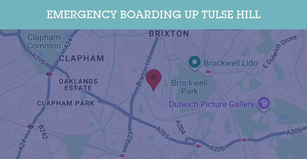 Emergency Boarding Up Services in Tulse Hill - SE postcode